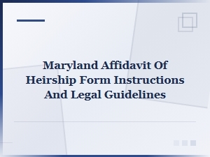 Maryland Affidavit of Heirship Form and Guidelines