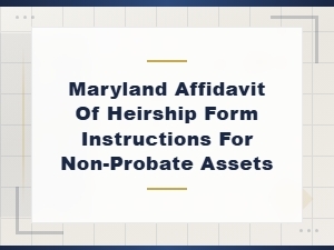 Maryland Affidavit of Heirship for Non-Probate Assets